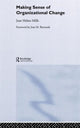 Book cover of: Making Sense of Organizational Change