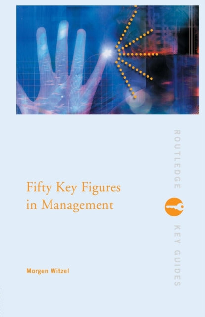 Book cover of: Fifty Key Figures in Management
