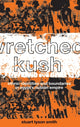 Book cover of: Wretched Kush