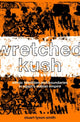 Book cover of: Wretched Kush