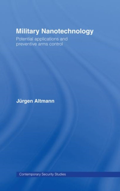 Book cover of: Military Nanotechnology. By: Jurgen Altmann