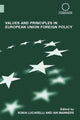 Book cover of: Values and Principles in European Union Foreign Policy