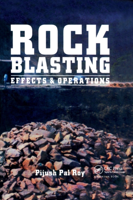Book cover of: Rock Blasting. By: Pijush Pal Roy