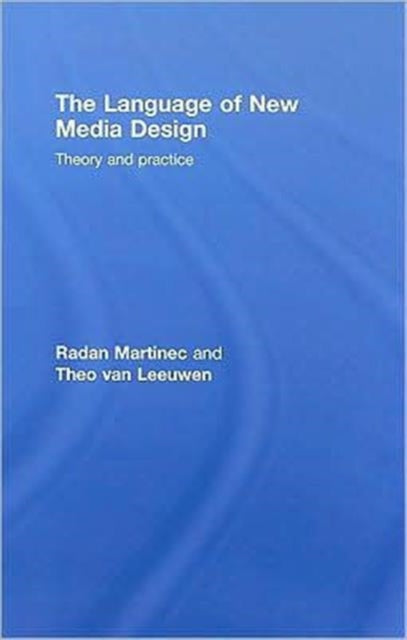 Book cover of: Language of New Media Design. By: Martinec/Leeuwe, Radan Martinec
