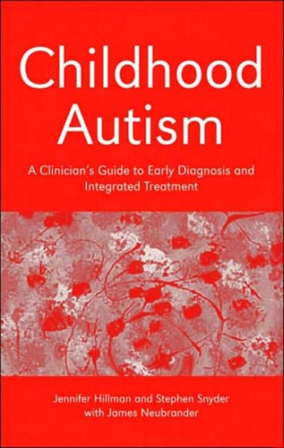 Book cover of: Childhood Autism. By: Jennifer Hillman
