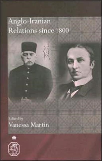 Book cover of: Anglo-Iranian Relations since 1800