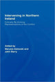 Book cover of: Intervening in Northern Ireland. By: Marysia Zalewsk