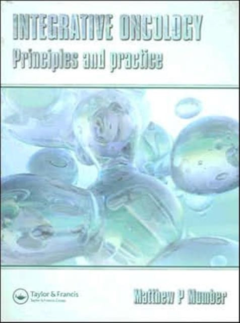Book cover of: Integrative Oncology. By: Matthew P. Mumber