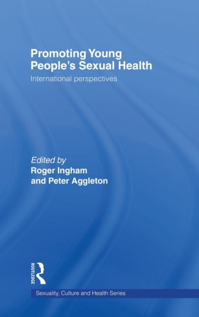 Book cover of: Promoting Young People's Sexual Health. By: Roger Ingham
