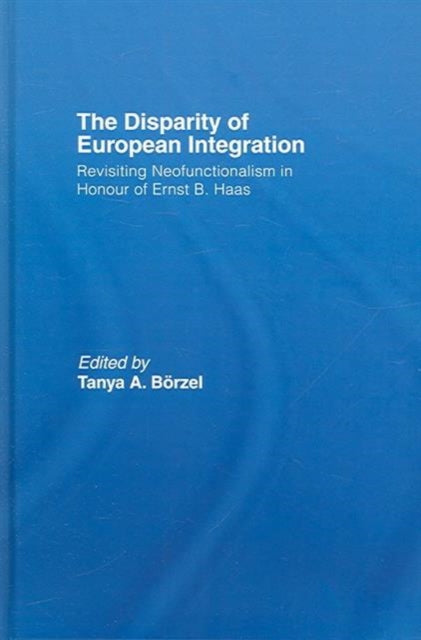 Book cover of: Disparity of European Integration. By: Borzel Tanja