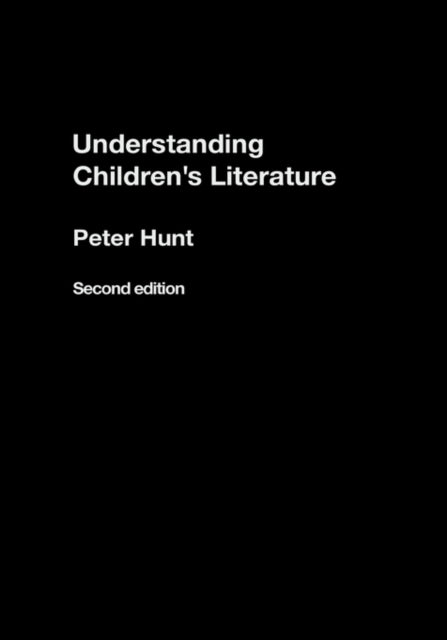 Book cover of: Understanding Children's Literature