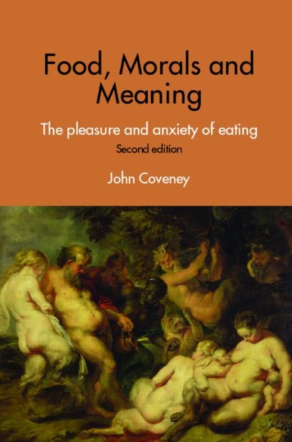 Book cover of: Food, Morals and Meaning