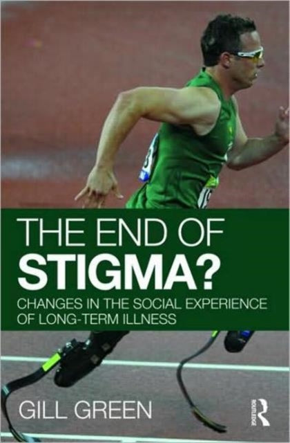Book cover of: End of Stigma?. By: Gill Green