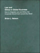 Book cover of: Law and Ethics in Global Business. By: Nelson, Brian