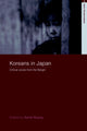 Book cover of: Koreans in Japan. By: Sonia Ryang