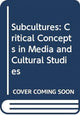 Book cover of: Subcultures. By: Ken Gelder