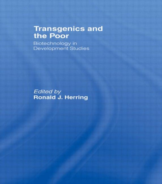 Book cover of: Transgenics and the Poor. By: R. Herring