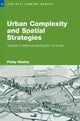 Book cover of: Urban Complexity and Spatial Strategies. By: P. Healey