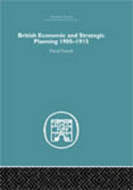 Book cover of: British Economic and Strategic Planning. By: David French