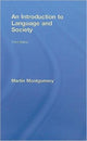 Book cover of: Introduction to Language and Society. By: Montgomery, Martin Montgomery