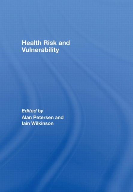 Book cover of: Health, Risk and Vulnerability. By: Petersen
