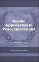Book cover of: Nordic Approaches to Peace Operations