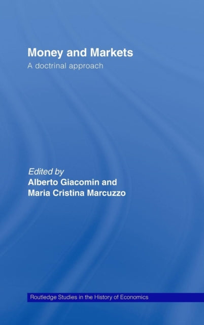 Book cover of: Money and Markets. By: Maria Marcuzzo