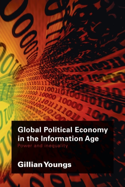Book cover of: Global Political Economy in the Information Age. By: Youngs