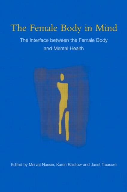 Book cover of: Female Body in Mind. By: Mervat Nasser