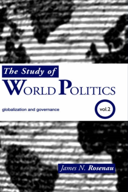 Book cover of: Study of World Politics. By: James N. Rosenau