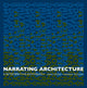 Book cover of: Narrating Architecture