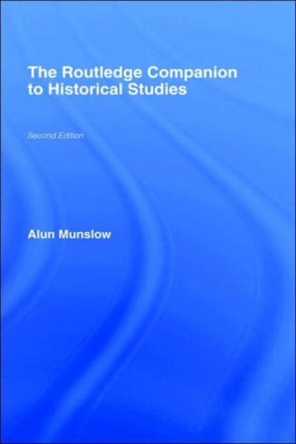 Book cover of: Routledge Companion to Historical Studies