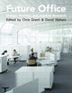 Book cover of: Future Office. By: Christop Grech