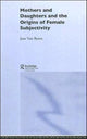 Book cover of: Mothers and Daughters and the Origins of Female Subjectivity. By: Jane Van Buren