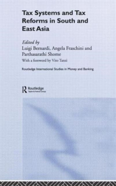 Book cover of: Tax Systems and Tax Reforms in South and East Asia