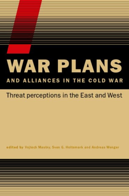 Book cover of: War Plans and Alliances in the Cold War