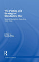 Book cover of: Politics and Strategy of Clandestine War. By: Neville Wylie