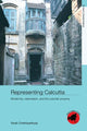 Book cover of: Representing Calcutta. By: S Chattopadhyay