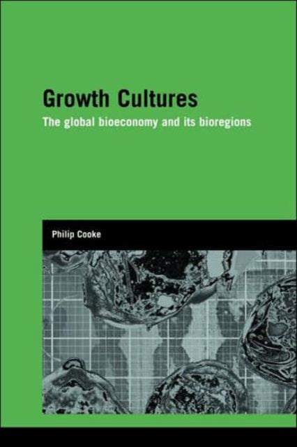 Book cover of: Growth Cultures. By: Philip Cooke