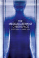 Book cover of: Medicalization of Cyberspace. By: Andy Miah