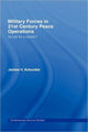 Book cover of: Military Forces in 21st Century Peace Operations. By: Jamie Arbuckle