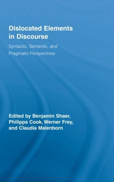 Book cover of: Dislocated Elements in Discourse. By: Shaer/Cook/Frey