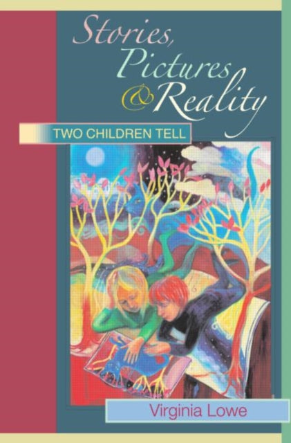 Book cover of: Stories, Pictures and Reality. By: Virginia Lowe