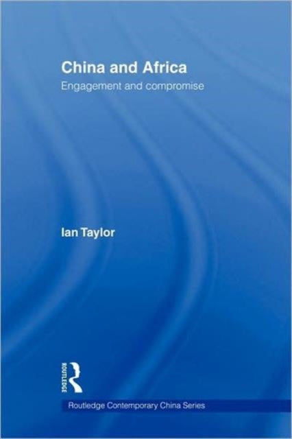 Book cover of: China and Africa. By: Ian Taylor