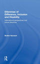 Book cover of: Dilemmas of Difference, Inclusion and Disability. By: Brahm Norwich
