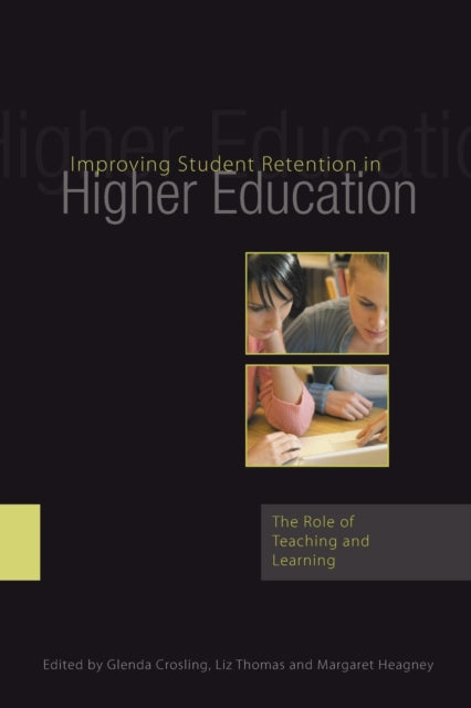 Book cover of: Improving Student Retention in Higher Education. By: Glenda Crosling