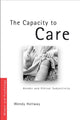 Book cover of: Capacity to Care. By: Holloway