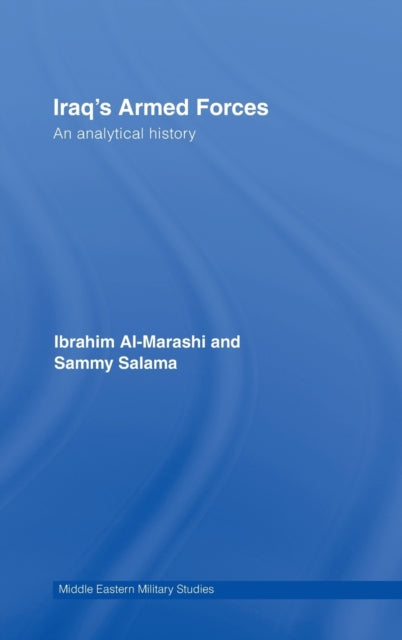 Book cover of: Iraq's Armed Forces. By: Ibra al-Marashi, Ibrahim Al-Marashi