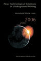 Book cover of: International Mining Forum 2006, New Technological Solutions in Underground Mining