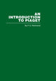 Book cover of: Introduction to Piaget. By: R.G. Richmond